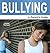 Bullying: A Parent's Guide (Need2Know Books Book 116)