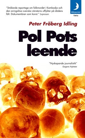 Pol Pots leende: Om en svensk resa genom röda khmerernas Kambodja (Paperback)