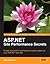 ASP.NET Site Performance Secrets by Matt Perdeck