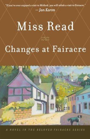 Changes at Fairacre (Fairacre, #18)