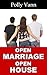 Open Marriage Open House (The Amorous Agent, Vol. 1)