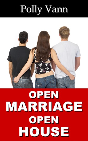 Open Marriage Open House (The Amorous Agent, Vol. 1)