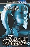 Moonlight Fervor by Marilyn Lee