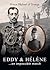 Eddy & Hélène: An Impossibl...