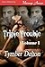 Triple Trouble, Volume 1 (Trouble Comes in Threes, Storm Warning)
