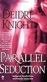 Parallel Seduction