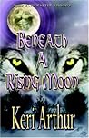 Beneath a Rising Moon