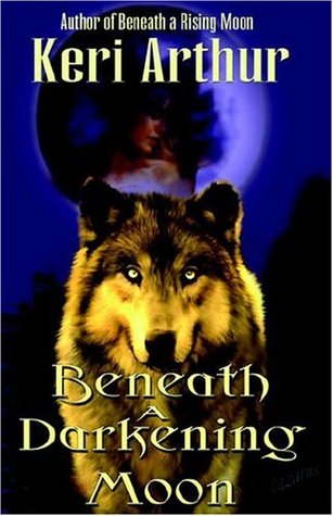 Beneath a Darkening Moon (Ripple Creek Werewolf, #2)