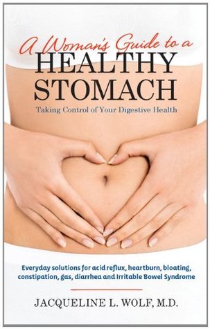 A Woman's Guide to a Healthy Stomach: Taking Control of Your Digestive Health – A Practical Self Help Book for Managing IBS and Crohn's Disease