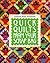 Quick Quilts from Your Scra...