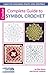 Complete Guide to Symbol Crochet by Rita Weiss