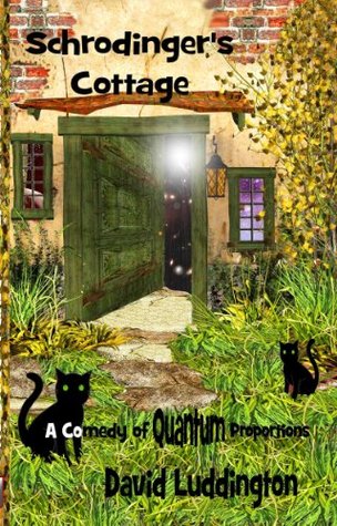 Schrodinger's Cottage (Kindle Edition)
