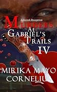 Murders at Gabriel's Trails 4: Littered Deception