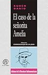 El caso de la señorita Amelia by Rubén Darío