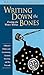 Writing down the Bones: Fre...