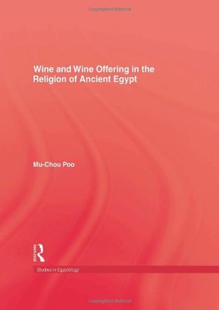 Wine & Wine Offering In The Religion Of Ancient Egypt