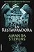 La restauradora by Amanda Stevens