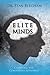 Elite Minds: Creating the Competitive Advantage