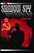 The Shadow Spy