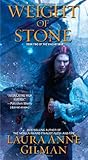 Weight of Stone by Laura Anne Gilman
