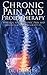 Chronic Pain and Prolotherapy - Why you have chronic pain and what you can do about it