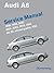 Audi A6 Service Manual: 1998-2004; includes A6, allroad quattro, S6, RS6