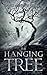 The Hanging Tree: A Post Ap...