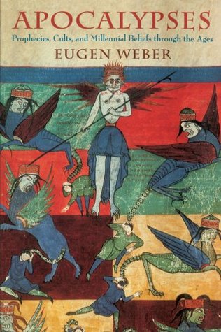 Apocalypses: Prophecies, Cults, and Millennial Beliefs through the Ages (Paperback)