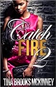 Catch Fire 2