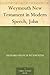 Weymouth New Testament in Modern Speech, John