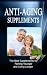 Anti Aging Supplements: The...