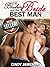 THE BLUSHING BRIDE AND THE BEST MAN (A Pre-Wedding Sex erotica story) (Horny Housewives)