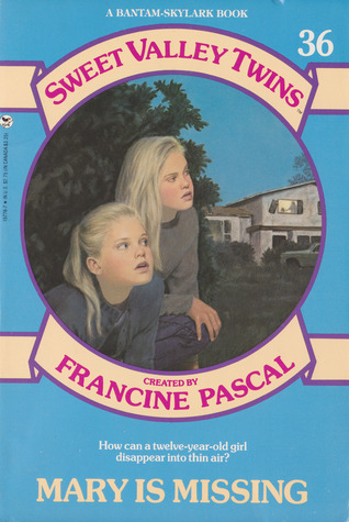 Mary is Missing (Sweet Valley Twins, #36)