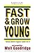 Fast & Grow Young