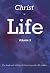 CHRIST is LIFE Volume 3 by Robert Bingham