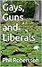 Gays, Guns and Liberals