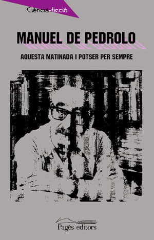 Aquesta matinada i potser per sempre (Paperback)
