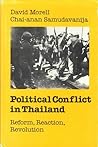 Political Conflict in Thailand: Reform, Reaction, Revolution