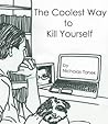 The Coolest Way to Kill Yourself