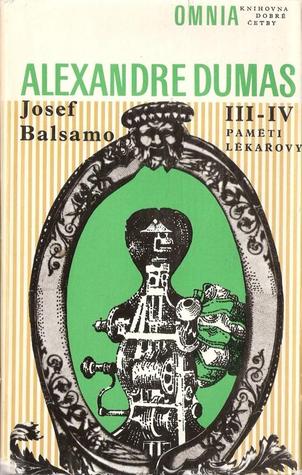 Josef Balsamo III-IV (Paměti lékařovy, #3,4)