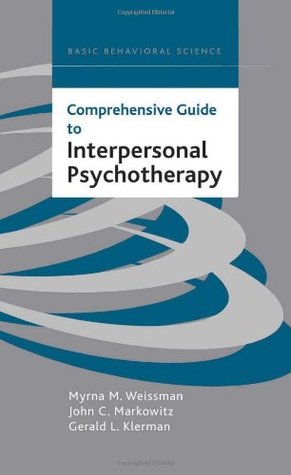 Comprehensive Guide To Interpersonal Psychotherapy (Paperback)