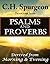 C.H. Spurgeon Devotions from Psalms and Proverbs: Derived from Morning and Evening