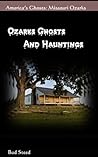 Ozarks Ghosts and Hauntings by Bud Steed Ozarks Ghosts and Hauntings by Bud Steed