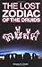 The Lost Zodiac of the Druids by Gregory Clouter The Lost Zodiac of the Druids by Gregory Clouter