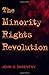 The Minority Rights Revolution by John D. Skrentny The Minority Rights Revolution by John D. Skrentny