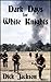Dark Days for White Knights by Dick Jackson