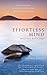 Effortless Mind: Meditate with Ease Calm Your Mind, Connect with Your Heart, and Revitalize Your Life