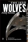 The Iron Wolves by Andy Remic
