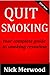 Quit Smoking: Your complete guide to smoking cessation (quit smoking, smoking cessation, quit smoking cigarette, quit smoking book, quit smoking easy, quit smoking now)