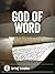 God of Word: The Word, the Spirit and how God speaks to us
